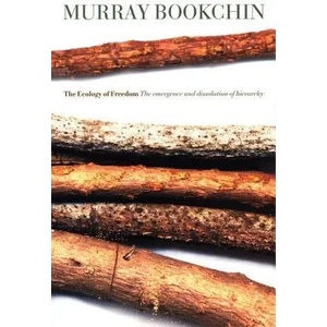 Ecology Of Freedom (ISBN: 9781904859260)