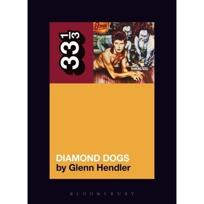 David Bowie's Diamond Dogs - Glenn Hendler