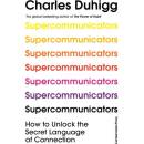Supercommunicators - Charles Duhigg