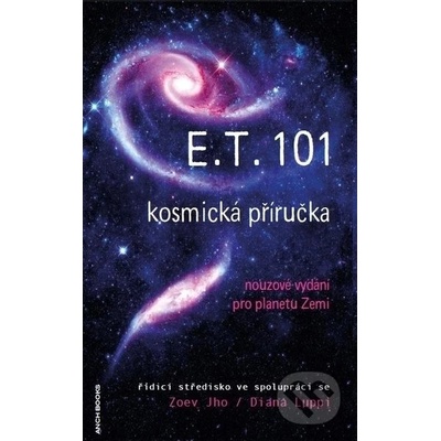 E.T.101 kosmická příručka - Zoev Jho, Diana Luppi