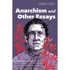 Anarchism and Other Essays | GOLDMAN EMMA (ISBN: 9781849355681)