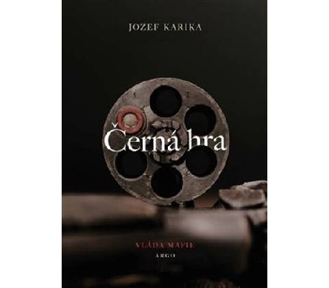 Černá hra - Jozef Karika