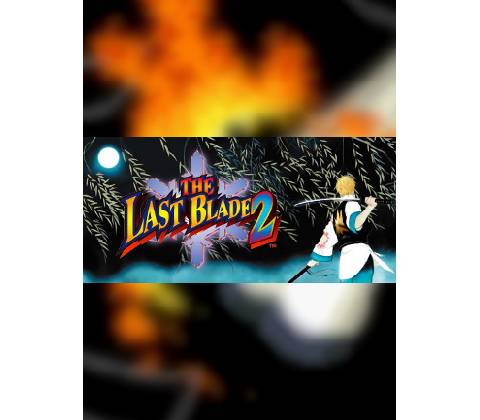 THE LAST BLADE 2