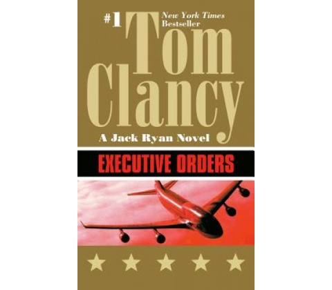 Executive Orders US Edition - T. Clancy