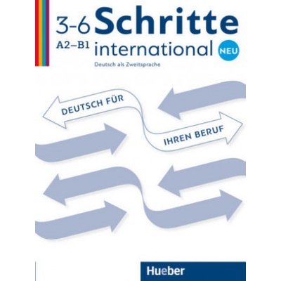 Schritte international Neu 3-6 Deutsch für Ihren Beruf