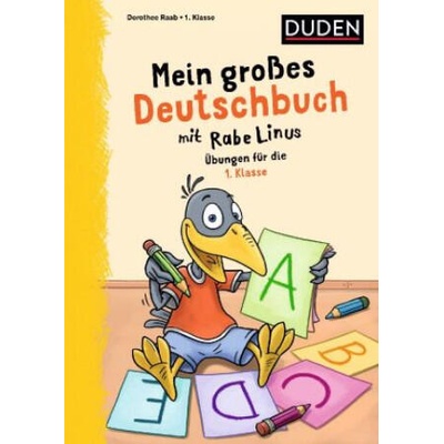Mein großes Deutschbuch mit Rabe Linus - 1. Klasse | Dorothee Raab, Stefan Leuchtenberg