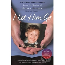 I Let Him Go - Denise Fergus