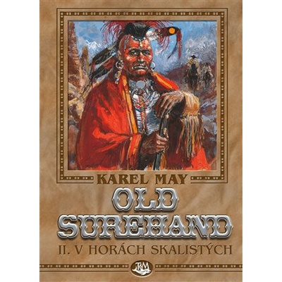 Old Surehand II. - V horách Skalistých - Karel May, Josef Ulrich