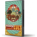 Honey, I Joined a Cult