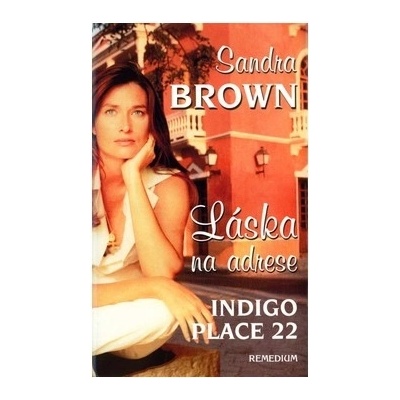 Láska na adrese Indigo Place 22 - Sandra Brown
