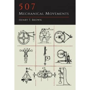 507 Mechanical Movements (ISBN: 9781614275183)