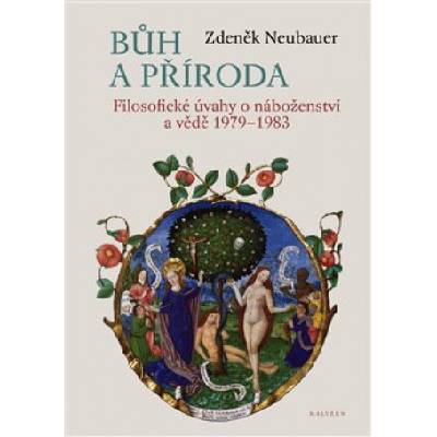 Bůh a příroda - Zdeněk Neubauer