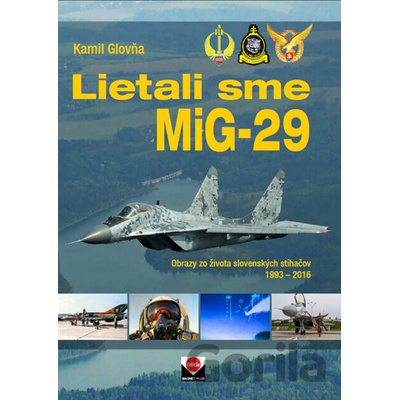 Lietali sme MIG-29 - Kamil Glovňa