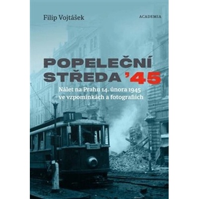 Popeleční středa ’45 - Filip Vojtášek