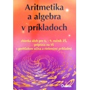 Aritmetika a algebra v príkladoch Pavol Tarábek