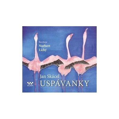 Skácel, Jan - Uspávanky