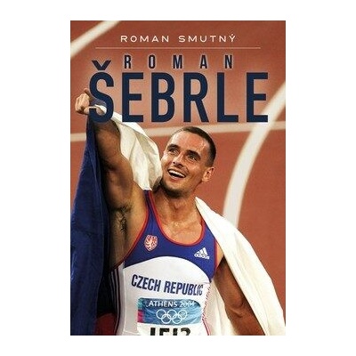 Roman Šebrle, biografie - Roman Smutný