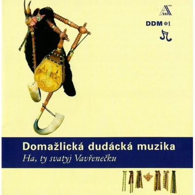 Domažlická dudácká muzika: Ha, ty svatyj Vavřenečku CD