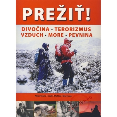 Prežiť! divočina . terorizmus . vzduch . more . pevnina