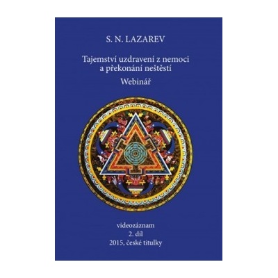 Tajemství uzdravení z nemoci a překonání neštěstí - 2. DVD
