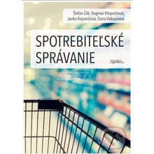 Spotrebiteľské správanie - Štefan Žák, Dagmar Klepochová, Janka Kopaničová, Dana Vokounová