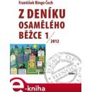 Z deníku osamělého běžce 1 /2012. Best of Ringo, sv. 3 - František Ringo Čech
