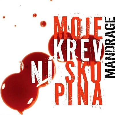 Mandrage - Moje krevní skupina, CD
