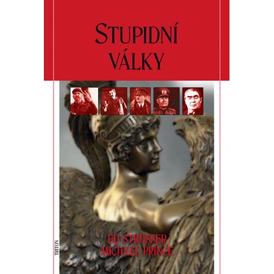 Stupidní války - Strosser Ed, Prince Michael,