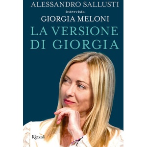 versione di Giorgia | Alessandro Sallusti, Giorgia Meloni (ISBN: 9788817183161)