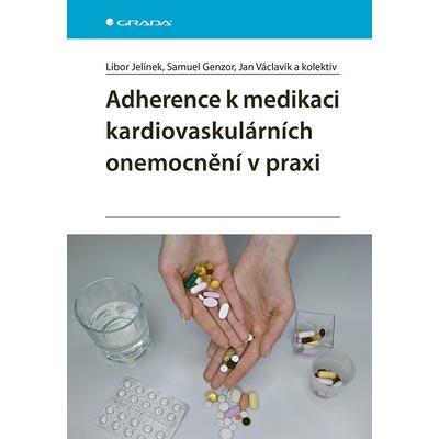 Adherence k medikaci kardiovaskulárních onemocnění v praxi - Libor Jelínek