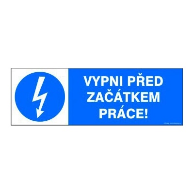 RAFO Samolepka Vypni před začátkem práce!, 15 x 5 cm