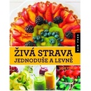 Živá strava jednoduše a levně
