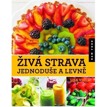Živá strava jednoduše a levně