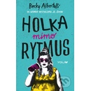 Holka mimo rytmus