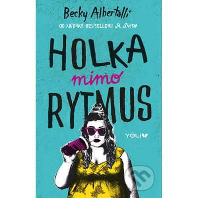Holka mimo rytmus