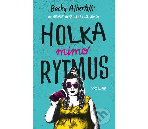 Holka mimo rytmus