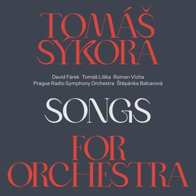 Sýkora Tomáš: Songs for Orchestra CD