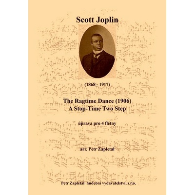 Joplin Scott The Ragtime Dance 1906 A Stop-Time Two Step arr. Petr Zapletal