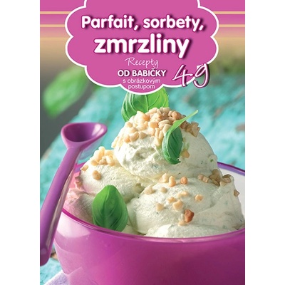 Parfait, sorbety, zmrzliny - Recepty od babičky s obrázkovým postupom 49