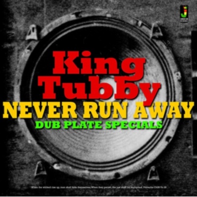 KING TUBBY: NEVER RUN AWAY LP