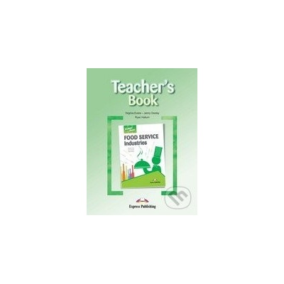 Career Paths: Food Service Industries Teacher\'s Pack