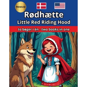 Rødhætte Little Red Riding Hood Engelsk Dansk English Danish Bilingual Tosproget (2025)