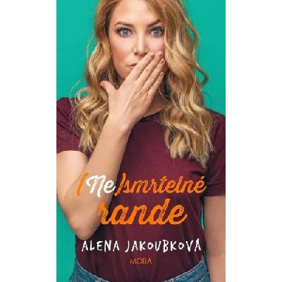 (Ne)smrtelné rande - Alena Jakoubková
