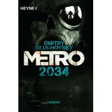 Metro 2034 Dmitry Glukhovsky,M. David Drevs