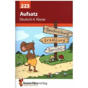 Deutsch 4. Klasse Übungsheft - Aufsatz | Gerhard Widmann, Gisela Specht (ISBN: 9783881002233)