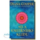 Síla vnitřního klidu - Diana Cooper