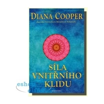 Síla vnitřního klidu - Diana Cooper