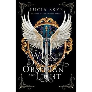 A Wicked Dance of Obsidian and Light (ISBN: 9781068761645)