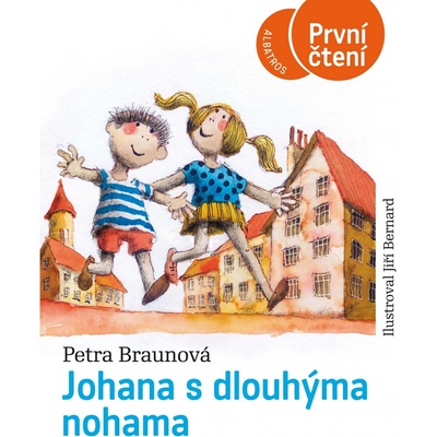 Johana s dlouhýma nohama Edice první čtení - Jiří Bernard, Petra Braunová