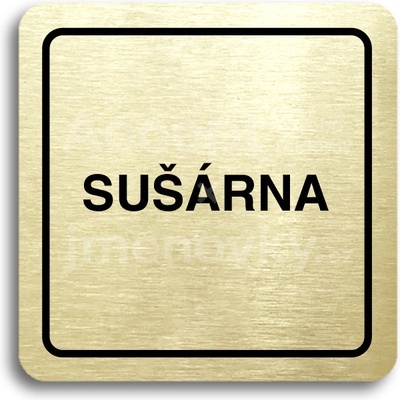 ACCEPT Piktogram sušárna - zlatá tabulka - černý tisk